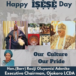 ISESE DAY: THE EXECUTIVE CHAIRMAN  OJOKORO LCDA, HON.(BARR) ROSIJI OLUYEMISI CELEBRATES OJOKORO’S TRADITIONS WITH ROYAL GREETINGS